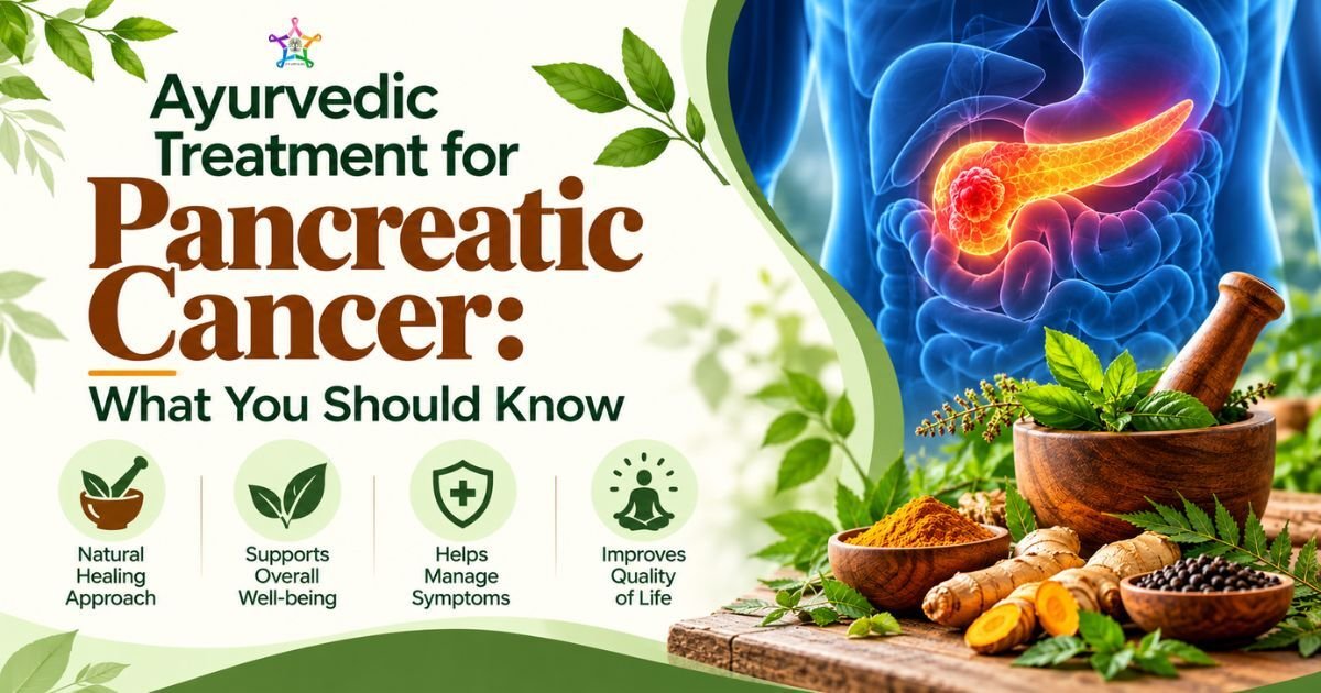 Ayurvedic Treatment for Pancreatic Cancer